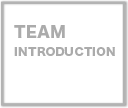 TEAM INTRODUCTION